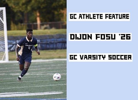 GC Varsity soccer player and a member of the ALL-WCAC 2nd Team, Dijon Fosu 26.